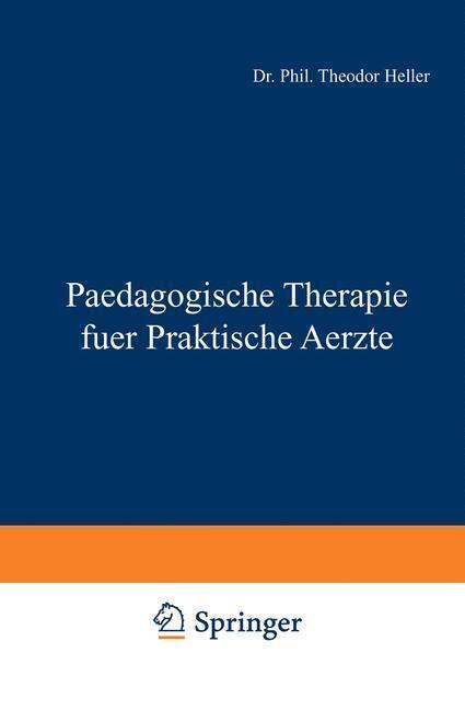 Thumbnail - Paedagogische Therapie Fuer Praktische Aerzte | Buch | 9783642985898
