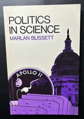 Politics in Science by Marlan Blissett (trade pbk) - product listing photo