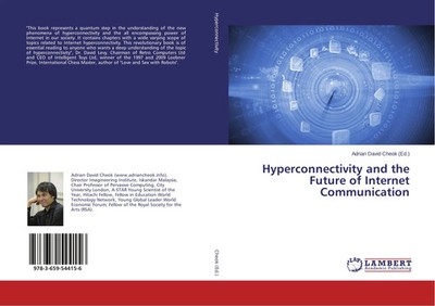 Adrian David Cheok | Hyperconnectivity and the Future of Internet Communication