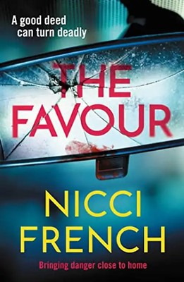 The Favour: The gripping new thriller from an author 'at the top of British psyc