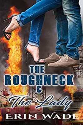 The Roughneck and the Lady Paperback Erin Wade