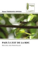 Paix À L'est DE LA RDC Recueil Des Nouvelles Simon Tshimanga Mwema Taschenbuch