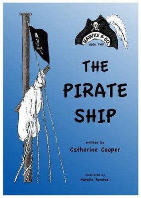 Hawke and Co.: The Pirate Ship,Catherine Helen Cooper, Natalie F