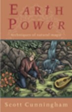 Earth Power: Techniques of Natural Magic by Scott Cunningham (English)