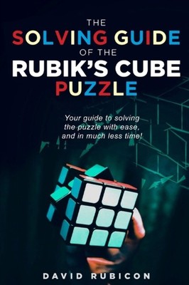 Rubicon - Solving Guide of the Rubik's Cube Puzzle  Your guide to solv - X555z