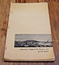 JOURNAL OF A VOYAGE TO SAN FRANCISCO 1849  Foster Jenkins  SAIL AROUND THE HORN!