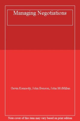 Managing Negotiations By etc. 'Gavin Kennedy