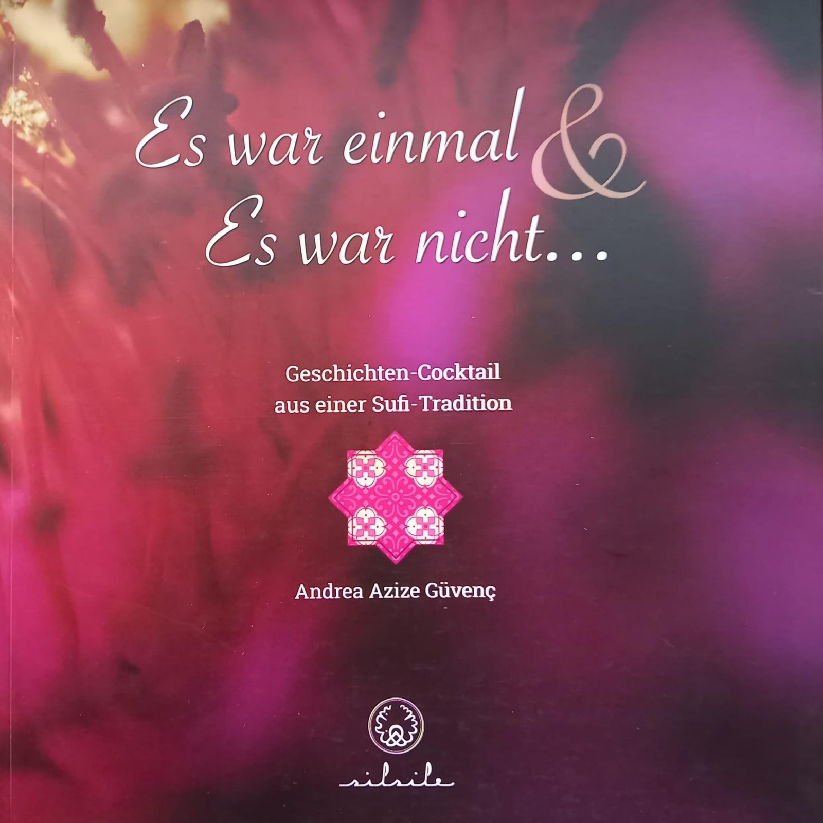 Es War Einmal & Es War Nicht ... Andrea Azize Güvenç