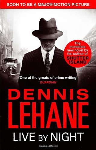 Live by Night-Dennis Lehane, 9780349123691