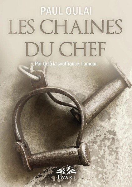 Paul Oulaï | Les ChaîNes Du Chef | Taschenbuch | FranzöSisch (2019) | Iwari Feel-image