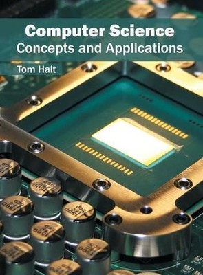 Computer Science: Concepts and Applications (Gebundene Ausgabe) (US IMPORT)