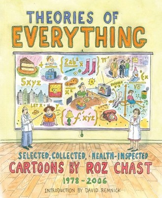 Theories of Everything: Selected, Collected, and Health-Inspected Cartoons, ...