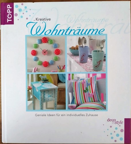 TOPP Kreative Wohnträume Deco&Style für ein individuelles Zuhause