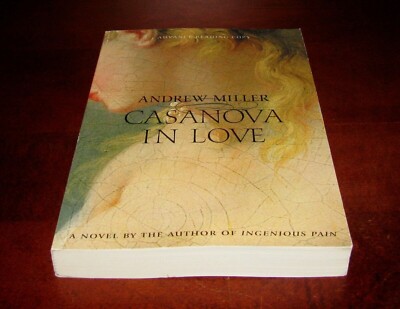Casanova in Love Andrew Miller ARC Uncorrected Proof Harcourt Brace Literary Fic