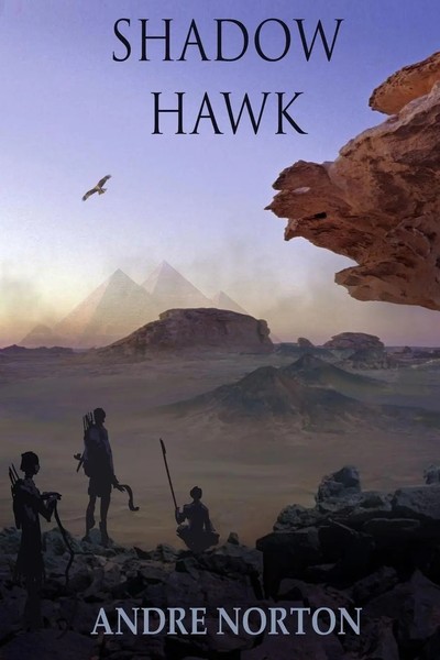 Andre Norton | Shadow Hawk | Taschenbuch | Englisch (2018) | Ean 9781680680232-image
