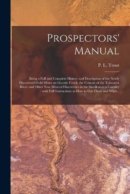 P L (Peter Laird) D 1925 Tr Prospectors' Manual [microfo (Paperback) (UK IMPORT)