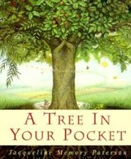 A Tree in Your Pocket - Paperback By Paterson, Jacqueline Memory - GOOD