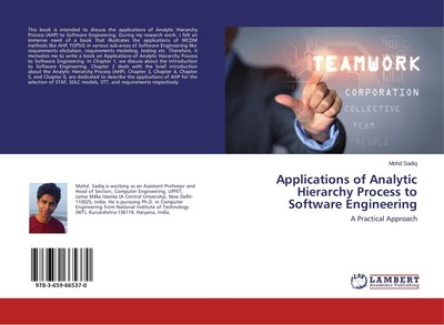 Applications of Analytic Hierarchy Process to Software Engineering Mohd Sadiq