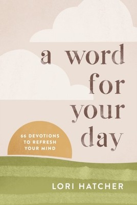 A WORD FOR YOUR DAY by LORI HATCHER Paperback Self Help Business