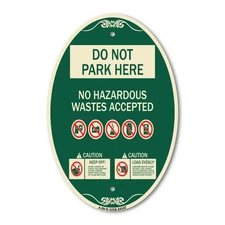 Do Not Park Here No Hazardous Waste Accepted 12" x 18" Green Aluminum Oval Sign