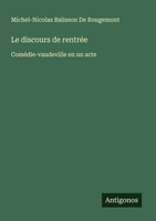 Michel-Nicolas Balisson De Rougemont | Le Discours De RentréE | Taschenbuch