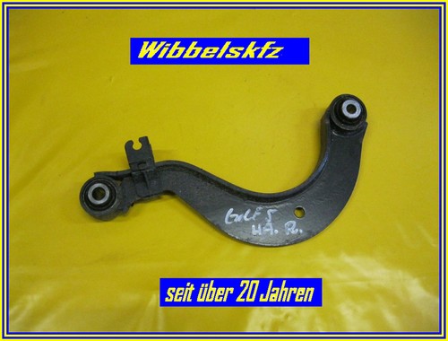 VW Golf 5,        Längslenker Hinterachse rechts, siehe Bild.