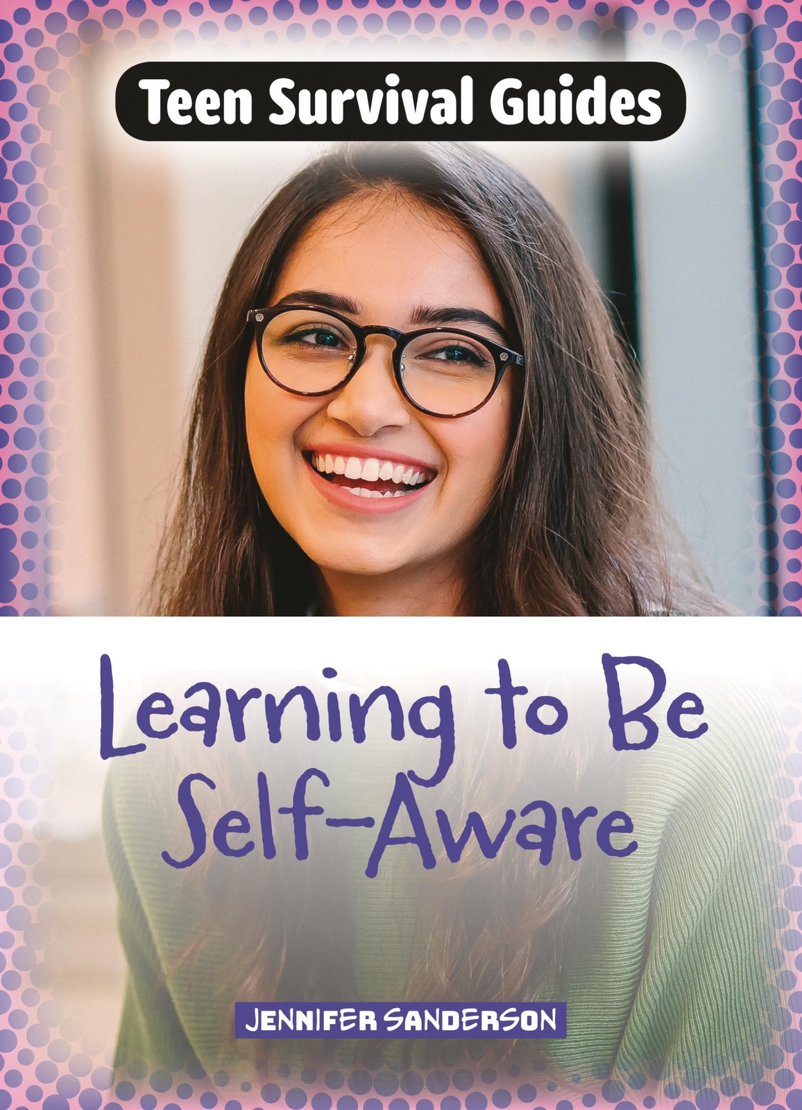 Learning to Be Self-Aware (Teen Survival Guides).by Sanderson, Sanderson, New**