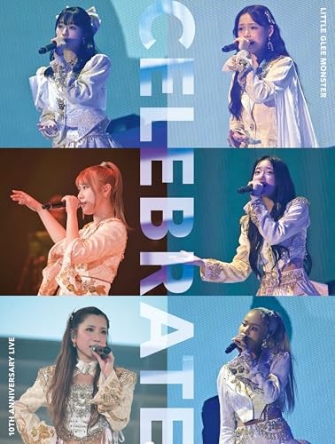 Little Glee Monster 10th Anniversary Live “CELEBRATE” Blu-ray Standard editi
