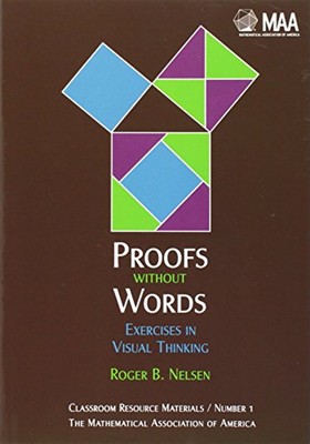 Proofs Without Words : Exercises in Visual Thinking Paperback Rog
