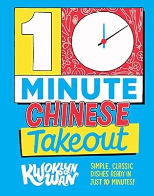 10-Minute Chinese Takeout: Simple, Classic Dishes Ready in Just 10 Minutes!, Wan