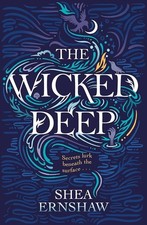 Wicked Deep by Shea Ernshaw (2019, Trade Paperback)