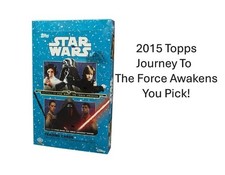You Pick 2015 Topps Star Wars: Journey To The The Force Awakens Base - Inserts