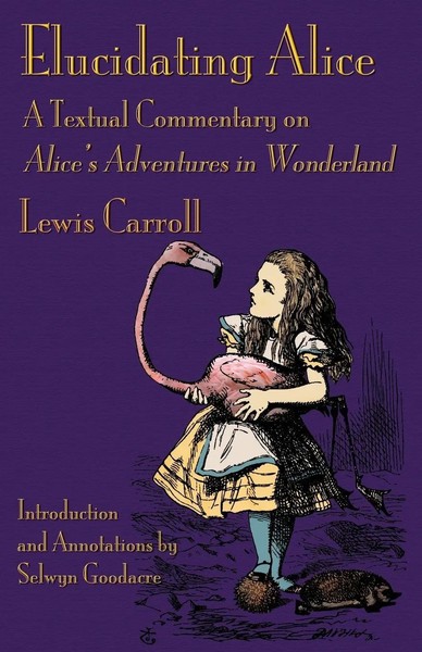 Lewis Carroll | Elucidating Alice | Taschenbuch | Englisch (2015) | Evertype-image