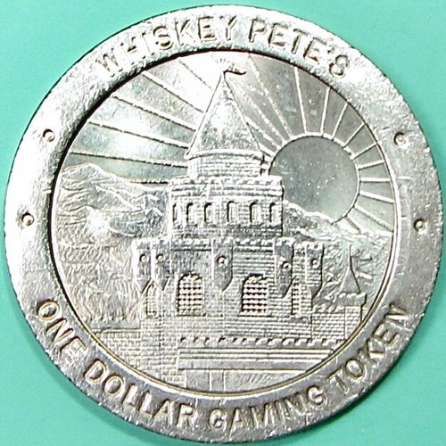 $1 Casino Token. Whiskey Pete's, Jean, NV. 26a.