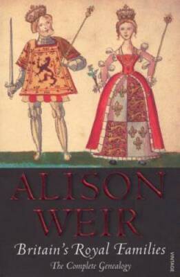 Britains Royal Families: The Complete Genealogy - Paperback - GOOD