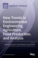 New Trends In Environmental Engineering, Agriculture, Food Production, And...