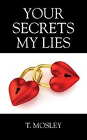 Your Secrets My Lies T. Mosley Taschenbuch Kartoniert / Broschiert Englisch 2018