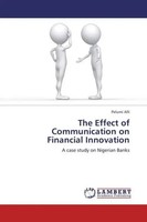 Pelumi Alli | The Effect Of Communication On Financial Innovation | Taschenbuch