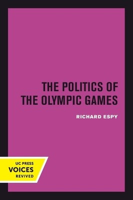 Richard Espy The Politics of the Olympic Games (Taschenbuch) (US IMPORT)