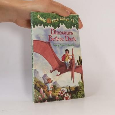 Dinosaurs before dark  |  Mary Pope Osborne