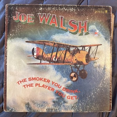 Joe Walsh   The Smoker You Drink, The Player You Get Vinyl. 1973 Promo Copy RARE