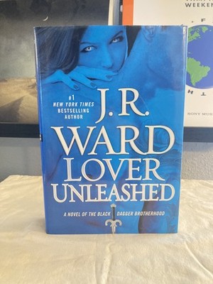 Lover Unleashed by J. R. Ward - 1st Ed/1st Print! - The Black Dagger Brotherhood