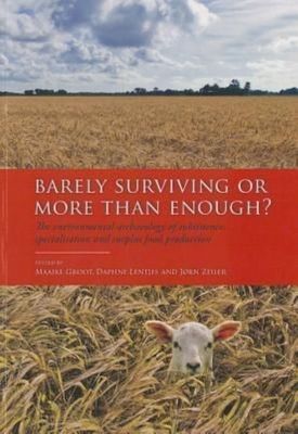 Barely Surviving or More than Enough?: The environmental archaeology of subsiste