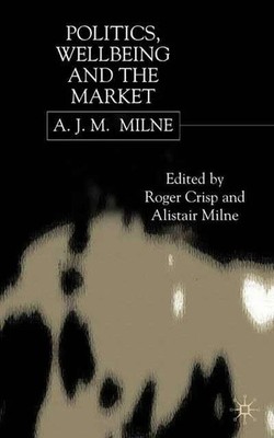 Politics, Wellbeing and the Market Buch Palgrave Macmillan