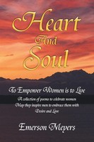 Heart And Soul To Empower Women Is To Live Emerson Meyers Taschenbuch Englisch