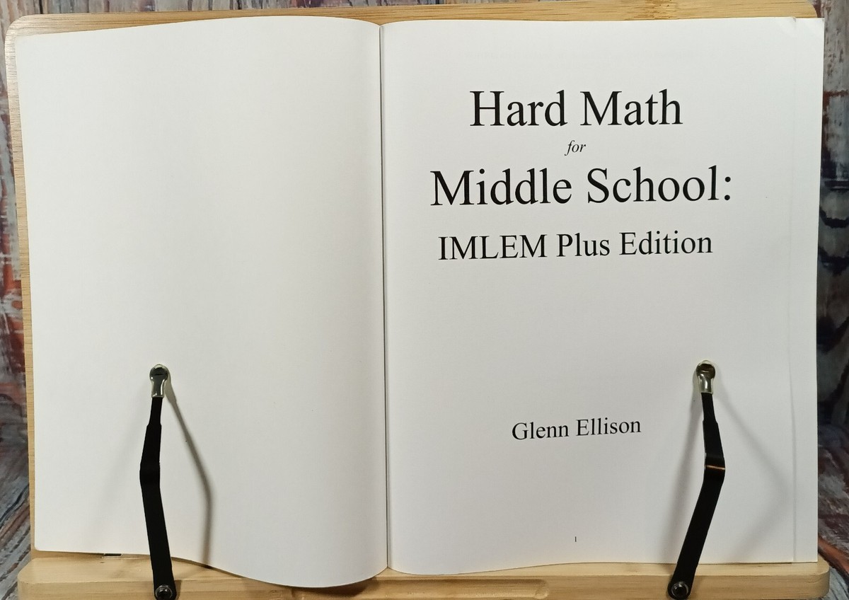 Hard Math for Middle School: IMLEM Plus Edition by Glenn