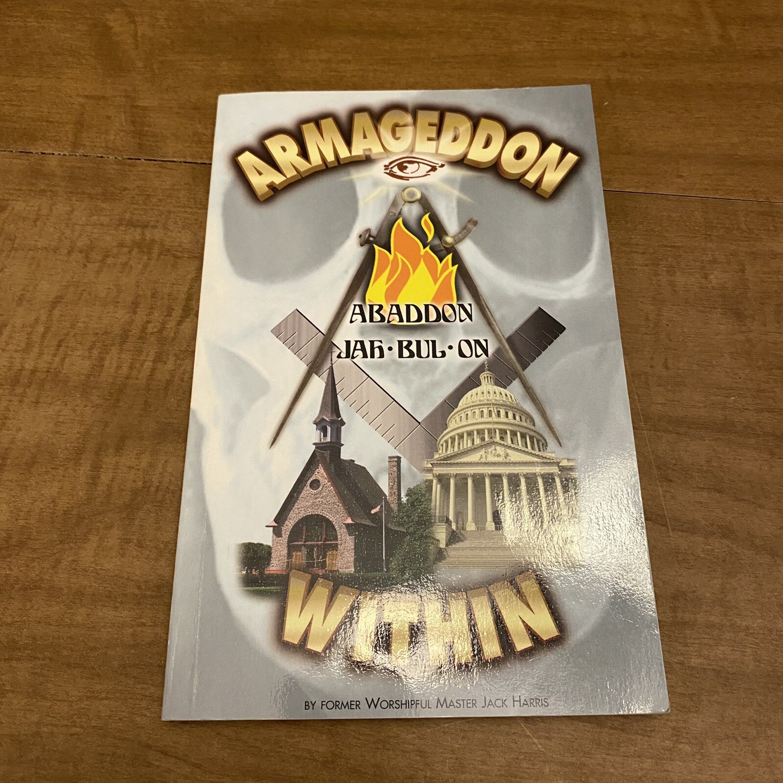 Armageddon Within Jack Harris Paperback Masonic Teachings Compared to the Bible
