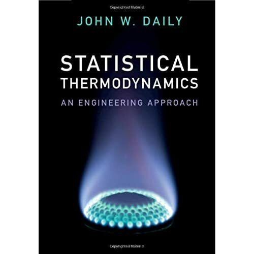 Statistical Thermodynamics An Engineering Approach John… Hardcover 9781108415316