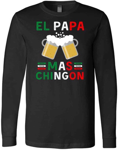 El Papa Mas Chingon Funny Mexican Dad 