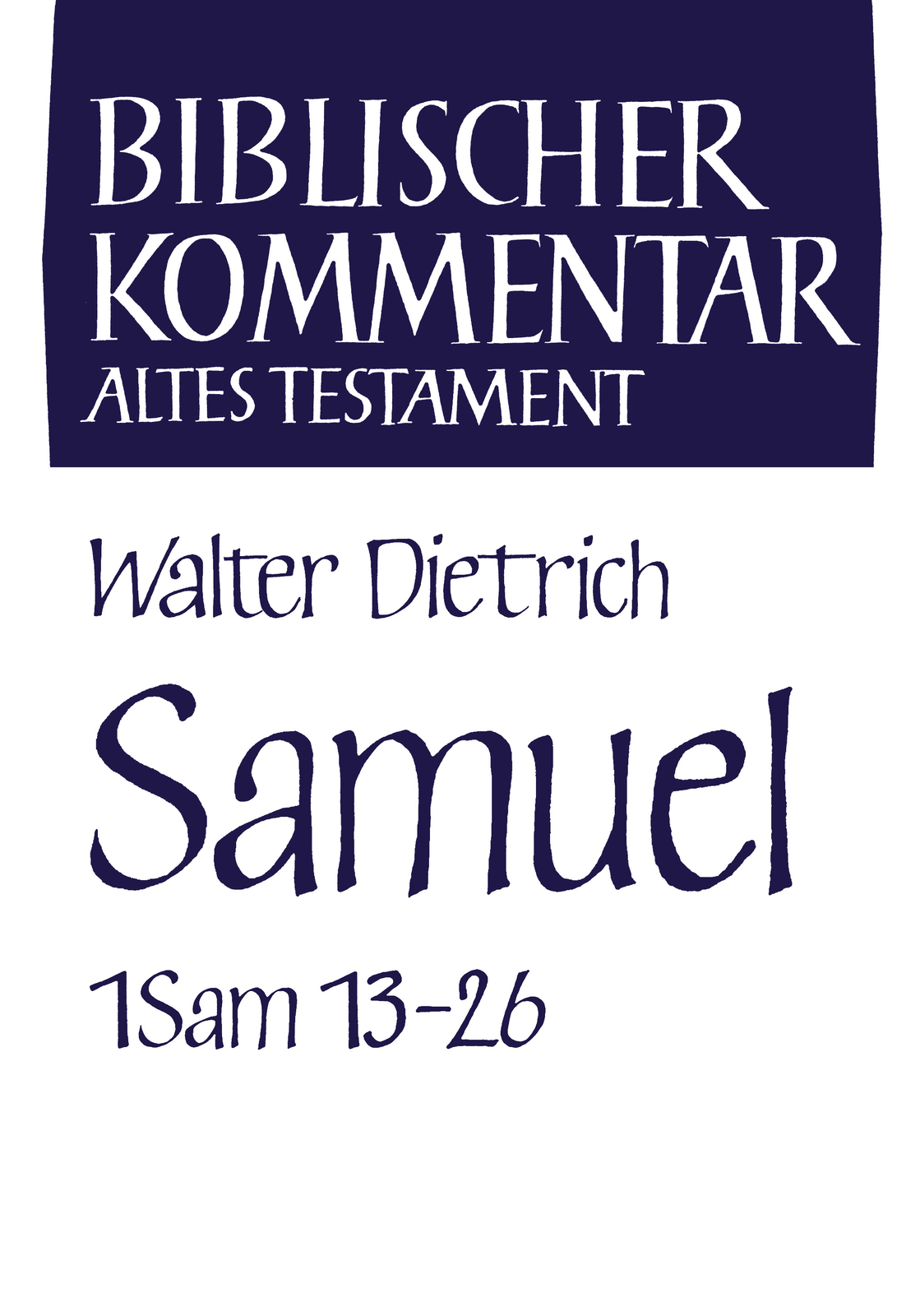Thumbnail - Walter Dietrich / Samuel (1 Sam 13-26)